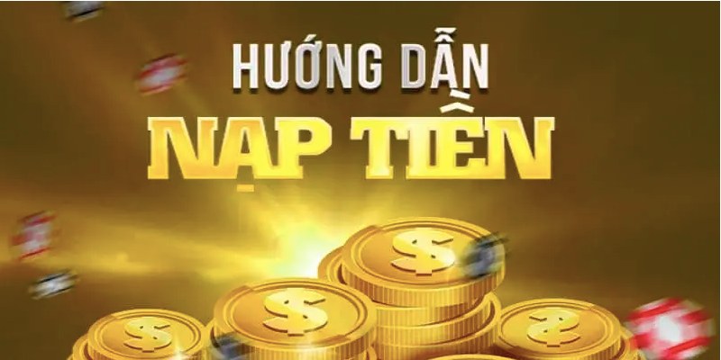 Các lưu ý cần biết để nạp tiền trở nên thuận tiện