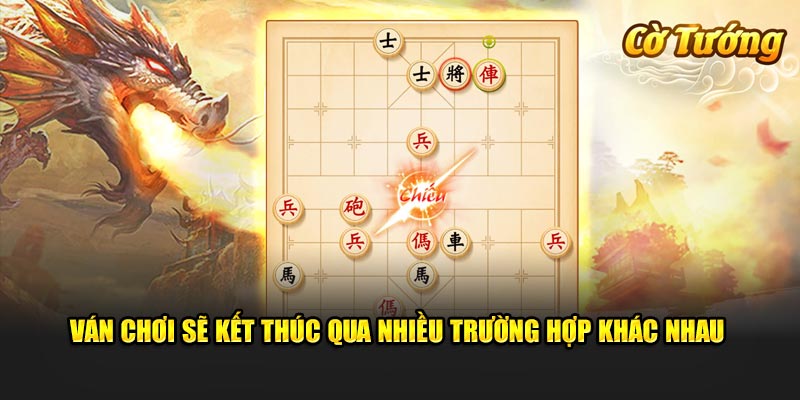 Ván chơi sẽ kết thúc qua nhiều trường hợp khác nhau