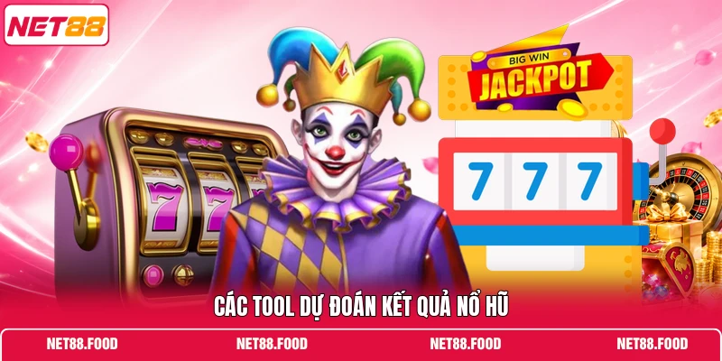 Tool Nổ Hũ Giải Trí Với 3 Công Cụ Phổ Biến, Hiệu Quả Cao Các tool dự đoán kết quả nổ hũ